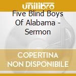 Five Blind Boys Of Alabama - Sermon cd musicale di Five Blind Boys Of Alabama