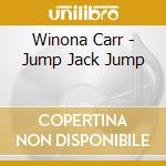 Winona Carr - Jump Jack Jump cd