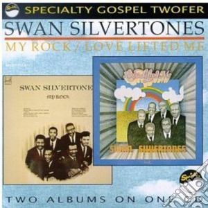 Swan Silvertones - My Rock / Love Lifted Me cd musicale di Swan Silvertones
