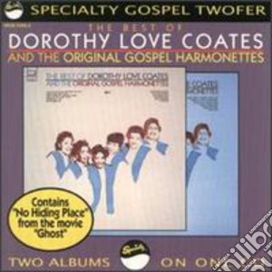 Dorothy Love / Gospel Harmonettes Coates - Best Of cd musicale di Dorothy Love / Gospel Harmonettes Coates