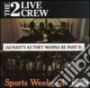 2 Live Crew - Sports Weekend cd