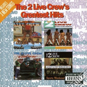 2 Live Crew - Greatest Hits cd musicale di 2 Live Crew