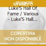 Luke'S Hall Of Fame / Various - Luke'S Hall Of Fame / Various cd