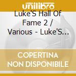 Luke'S Hall Of Fame 2 / Various - Luke'S Hall Of Fame 2 / Various cd
