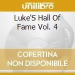 Luke'S Hall Of Fame Vol. 4 cd