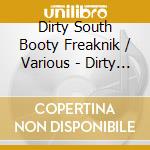 Dirty South Booty Freaknik / Various - Dirty South Booty Freaknik / Various cd