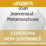 Joan Jeanrenaud - Metamorphosis cd