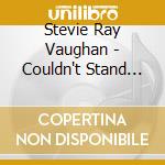 Stevie Ray Vaughan - Couldn't Stand The Weather cd