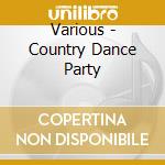 Various - Country Dance Party cd