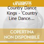 Country Dance Kings - 'Country Line Dance Jubilee, Vol. 2' cd