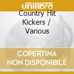 Country Hit Kickers / Various cd