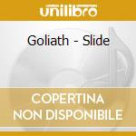 Goliath - Slide cd musicale di Goliath