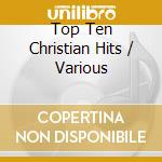 Top Ten Christian Hits / Various cd