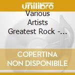 Various Artists Greatest Rock - Greatest Rock: All-Time Classics, Volume 2 cd