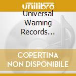 Universal Warning Records Compilation cd musicale