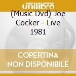 (Music Dvd) Joe Cocker - Live 1981 cd