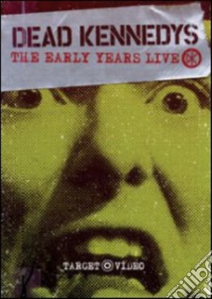 (Music Dvd) Dead Kennedys - Early Years Live cd musicale