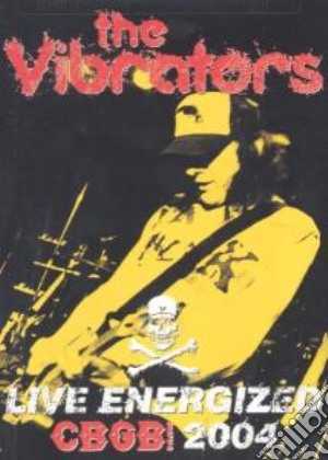 (Music Dvd) Vibrators - Live Energized: Cbgb 2004 cd musicale