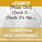 (Music Dvd) Chuck D - Chuck D's Hip Hop Hall Of Fame cd