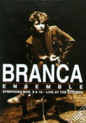 (Music Dvd) Glenn Branca - Symphony Nos.8 & 10: Live At The Kitchen cd musicale