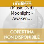 (Music Dvd) Moonlight - Awaken Memories Live cd