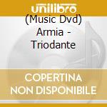(Music Dvd) Armia - Triodante cd