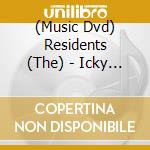 (Music Dvd) Residents (The) - Icky Flix cd