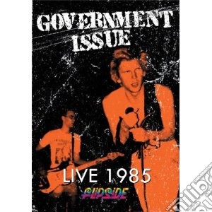 (Music Dvd) Government Issue - Live 1985: Flipside cd musicale