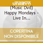 (Music Dvd) Happy Mondays - Live In Barcelona cd