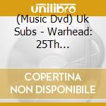 (Music Dvd) Uk Subs - Warhead: 25Th Anniversary Live At Marquee cd