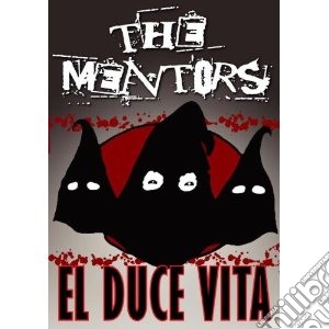 (Music Dvd) Mentors - El Duce Vita cd musicale