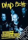 (Music Dvd) Dead Boys - Return Of The Living Dead Boys: Hallowee cd