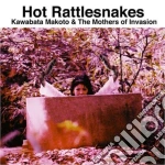 Kawabata Makoto And Mothers Of Invasion - Hot Rattlesnakes cd