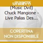 (Music Dvd) Chuck Mangione - Live Palias Des Festivals Hall Cannes 1989 cd
