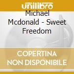 Michael Mcdonald - Sweet Freedom cd