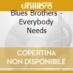 Blues Brothers - Everybody Needs cd