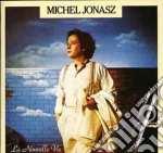 Michel Jonasz - La Nouvelle Vie cd