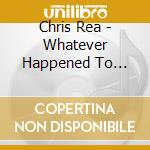 Chris Rea - Whatever Happened To Benny Santini? cd