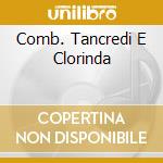 Comb. Tancredi E Clorinda cd