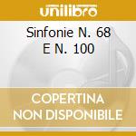 Sinfonie N. 68 E N. 100 cd