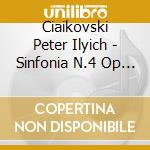 Ciaikovski Peter Ilyich - Sinfonia N.4 Op 36 (1877) In Fa cd