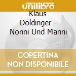 Klaus Doldinger - Nonni Und Manni cd