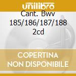 Cant. Bwv 185/186/187/188 2cd cd