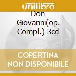Don Giovanni(op. Compl.) 3cd cd