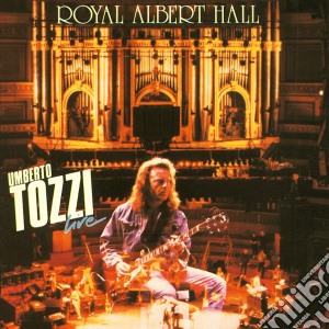 Umberto Tozzi - Royal Albert Hall cd musicale di Umberto Tozzi