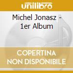 Michel Jonasz - 1er Album cd musicale di Michel Jonasz