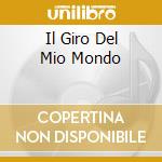 Il Giro Del Mio Mondo cd