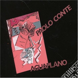 Paolo Conte - Aguaplano (2 Cd) cd musicale di Paolo Conte