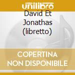 David Et Jonathas (libretto)