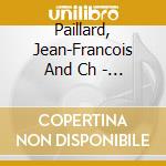 Paillard, Jean-Francois And Ch - Symphonie Pour Les Soupers Du Roy cd musicale di Paillard, Jean